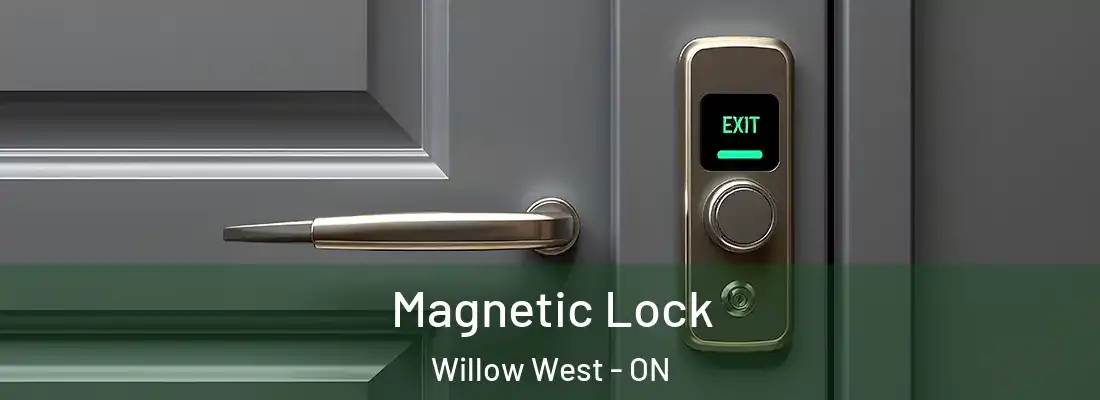  Magnetic Lock Willow West - ON