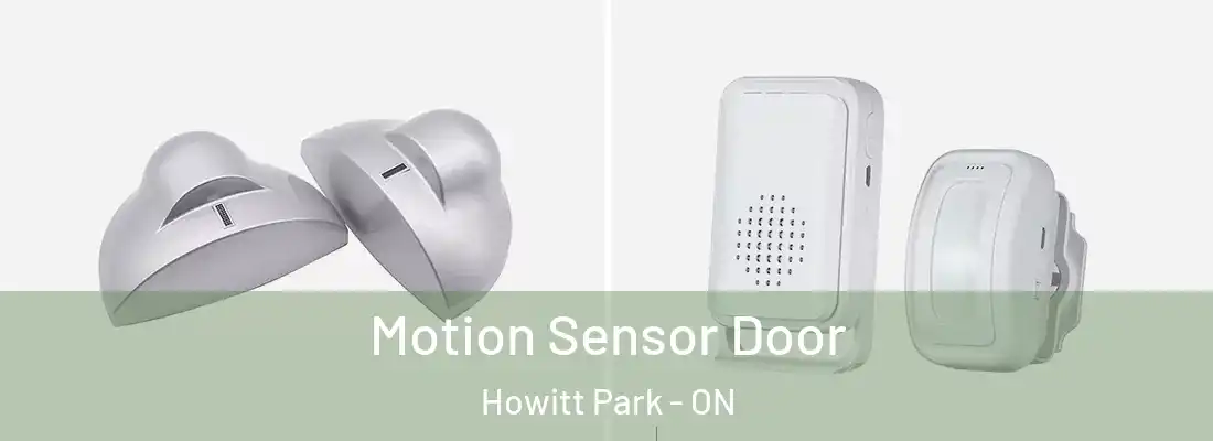  Motion Sensor Door Howitt Park - ON
