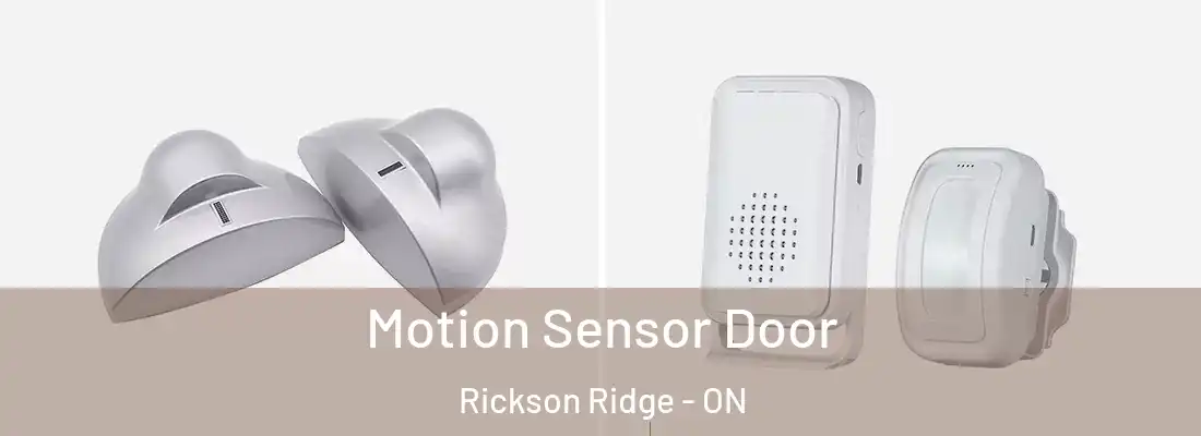 Motion Sensor Door Rickson Ridge - ON