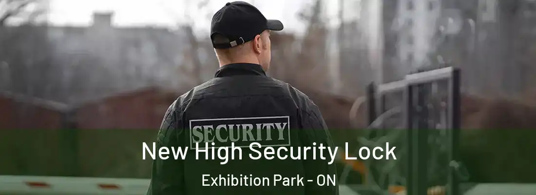  New High Security Lock Exhibition Park - ON