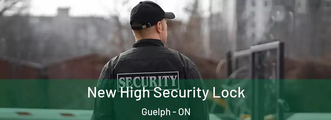  New High Security Lock Guelph - ON