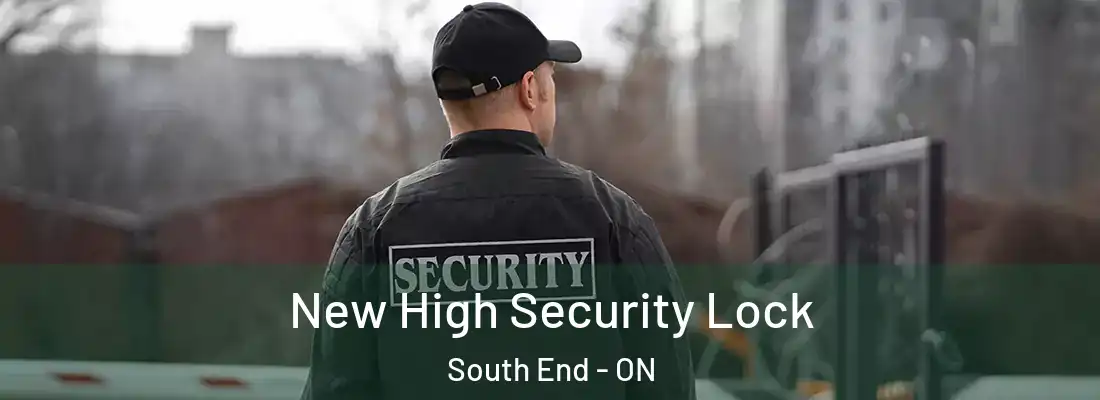  New High Security Lock South End - ON