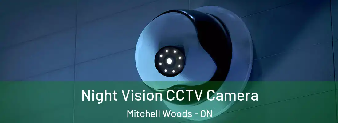  Night Vision CCTV Camera Mitchell Woods - ON