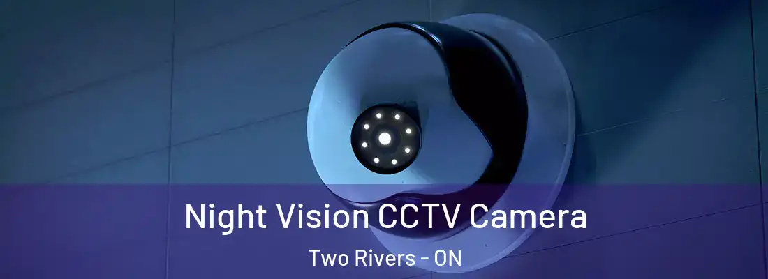  Night Vision CCTV Camera Two Rivers - ON