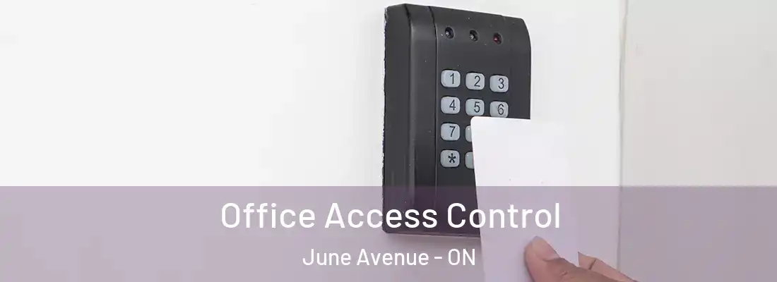  Office Access Control June Avenue - ON
