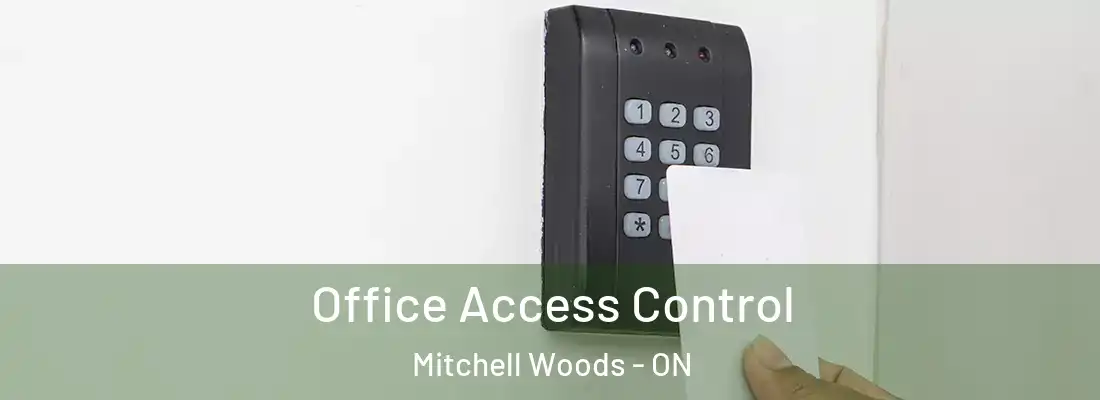  Office Access Control Mitchell Woods - ON
