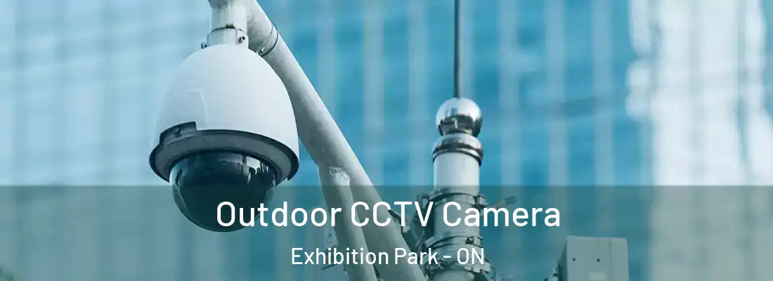  Outdoor CCTV Camera Exhibition Park - ON