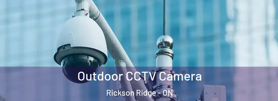 Outdoor CCTV Camera Rickson Ridge - ON