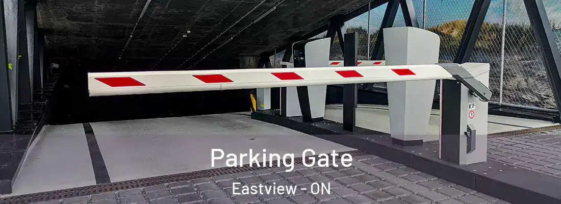  Parking Gate Eastview - ON