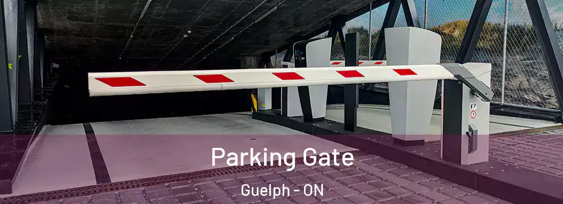  Parking Gate Guelph - ON