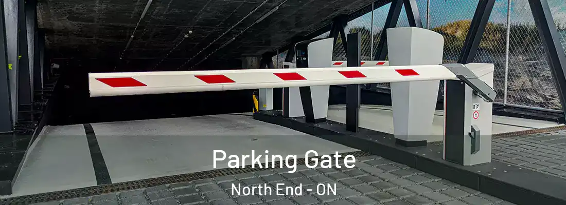  Parking Gate North End - ON