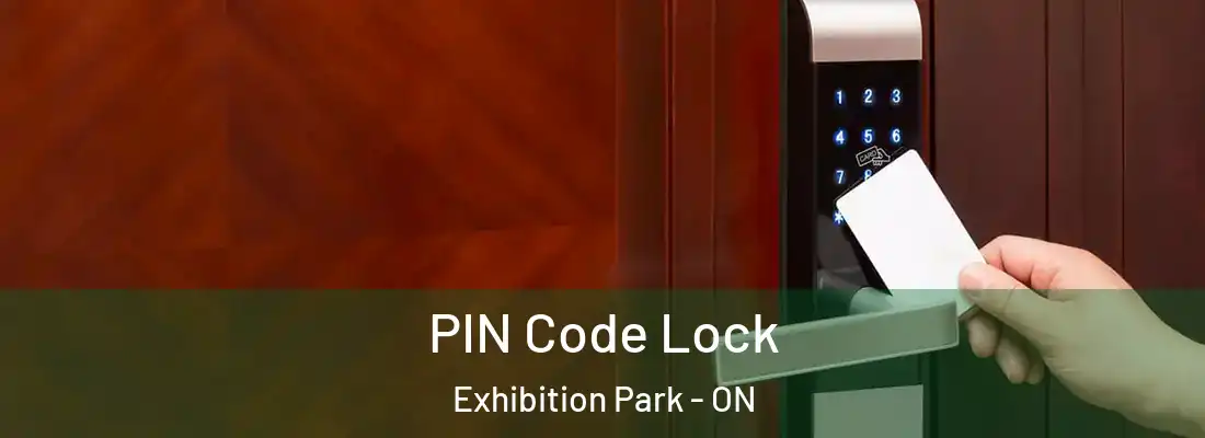  PIN Code Lock Exhibition Park - ON