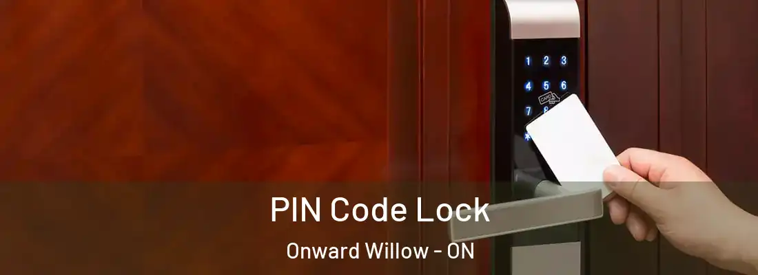  PIN Code Lock Onward Willow - ON