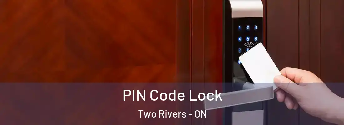  PIN Code Lock Two Rivers - ON