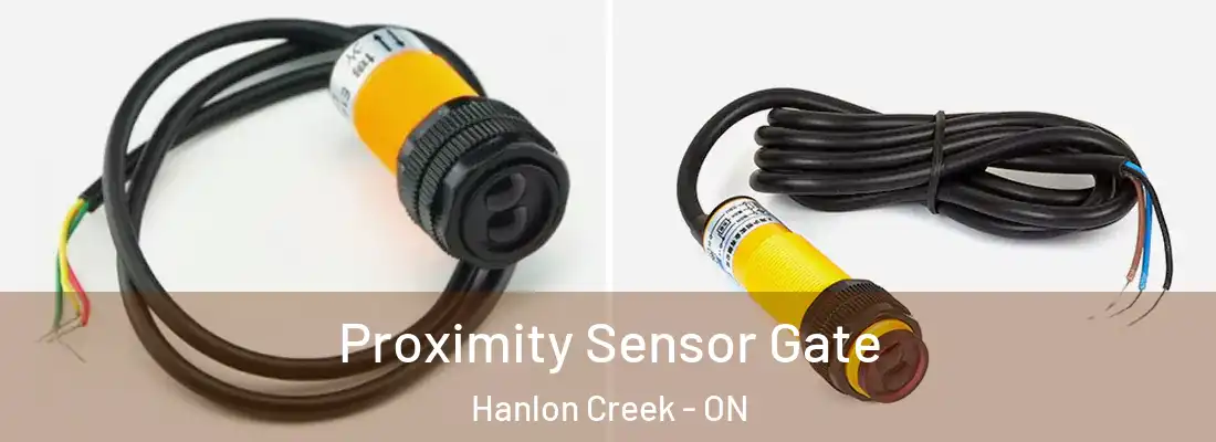  Proximity Sensor Gate Hanlon Creek - ON