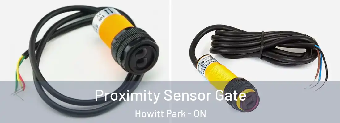  Proximity Sensor Gate Howitt Park - ON