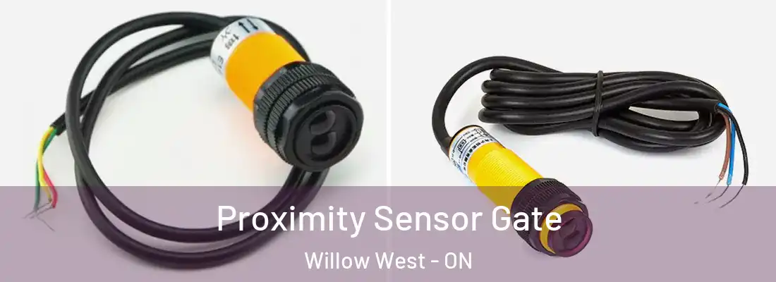  Proximity Sensor Gate Willow West - ON