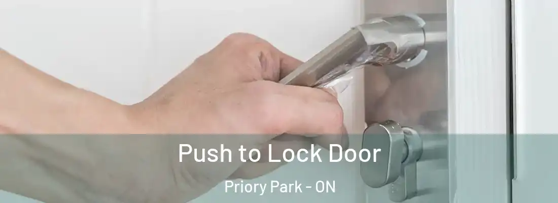  Push to Lock Door Priory Park - ON