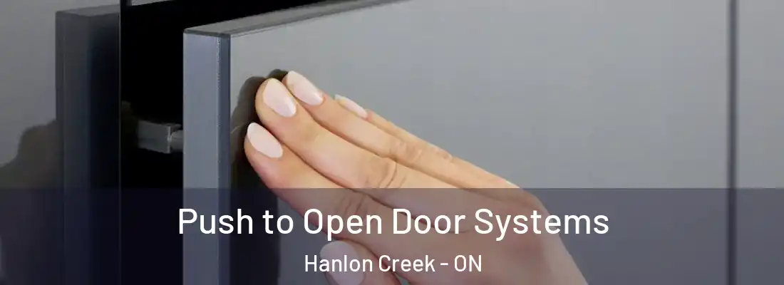  Push to Open Door Systems Hanlon Creek - ON