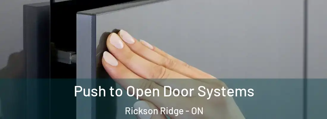  Push to Open Door Systems Rickson Ridge - ON