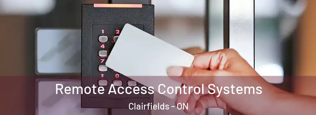  Remote Access Control Systems Clairfields - ON