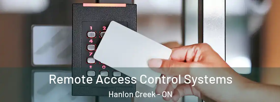  Remote Access Control Systems Hanlon Creek - ON