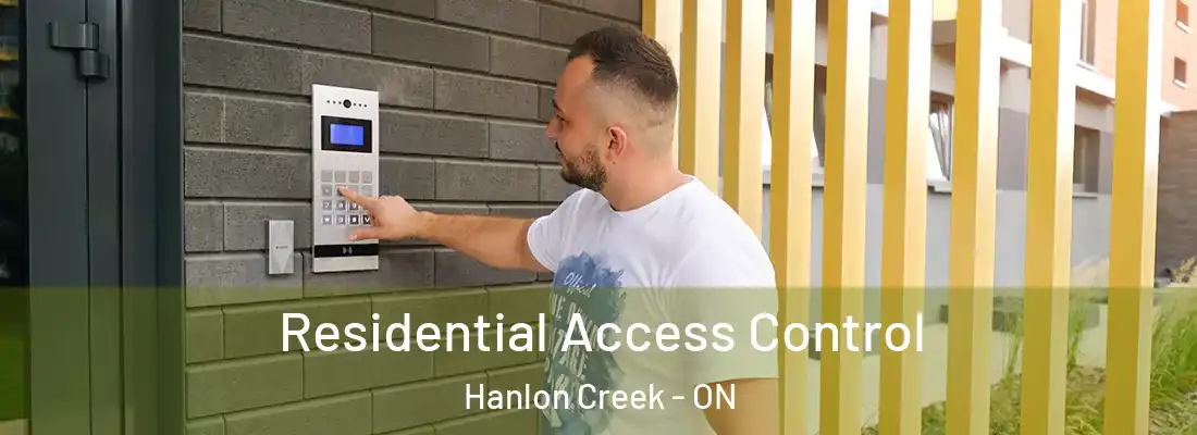  Residential Access Control Hanlon Creek - ON