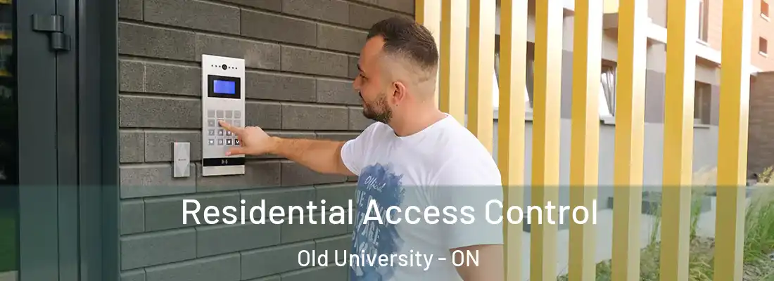  Residential Access Control Old University - ON