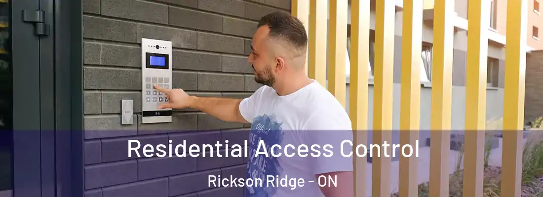  Residential Access Control Rickson Ridge - ON