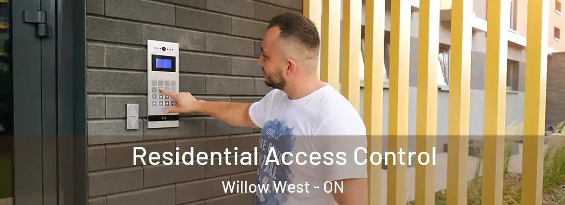  Residential Access Control Willow West - ON