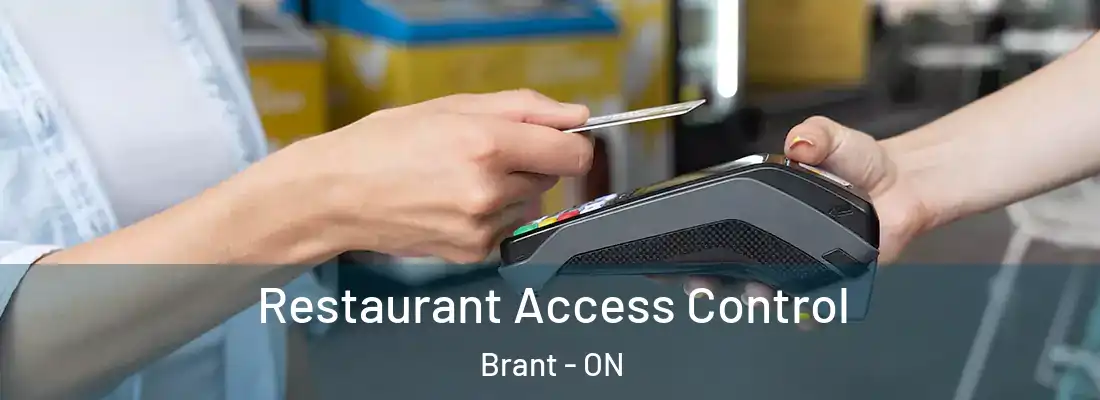  Restaurant Access Control Brant - ON
