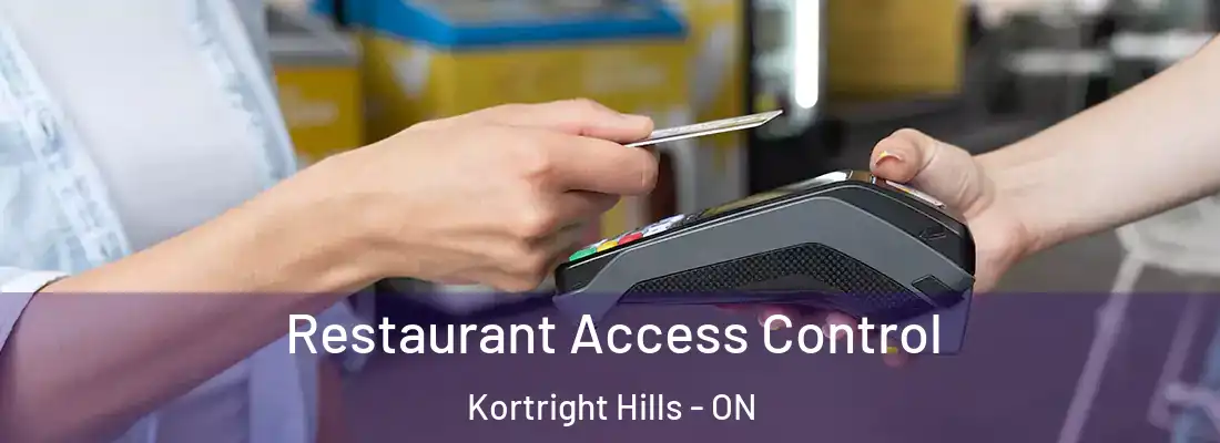  Restaurant Access Control Kortright Hills - ON
