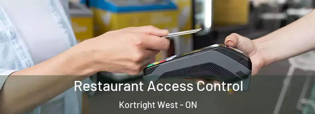  Restaurant Access Control Kortright West - ON