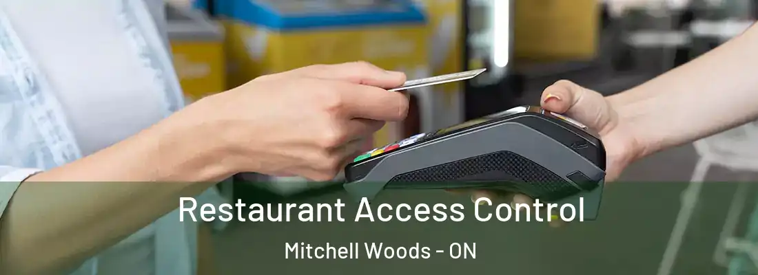  Restaurant Access Control Mitchell Woods - ON