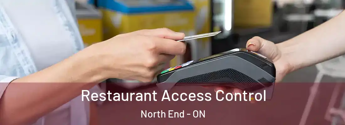  Restaurant Access Control North End - ON