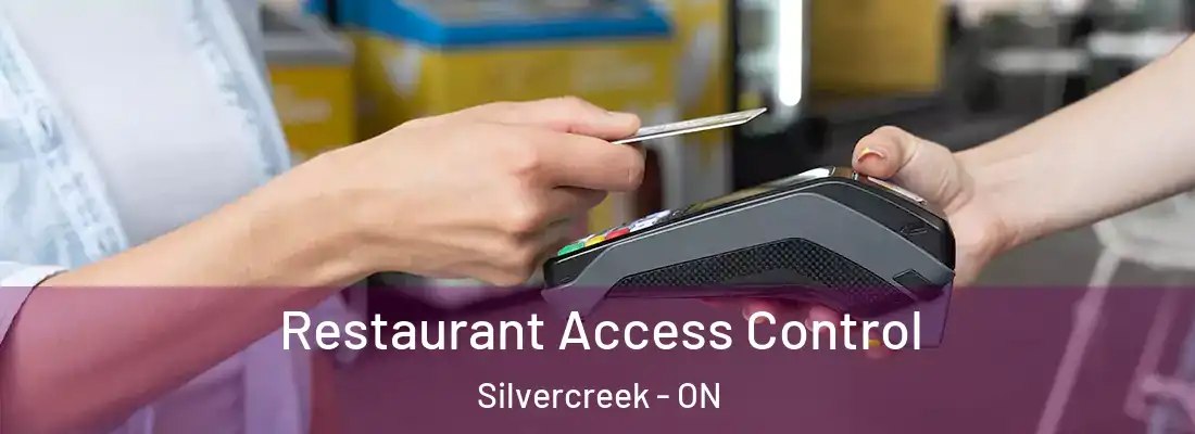  Restaurant Access Control Silvercreek - ON