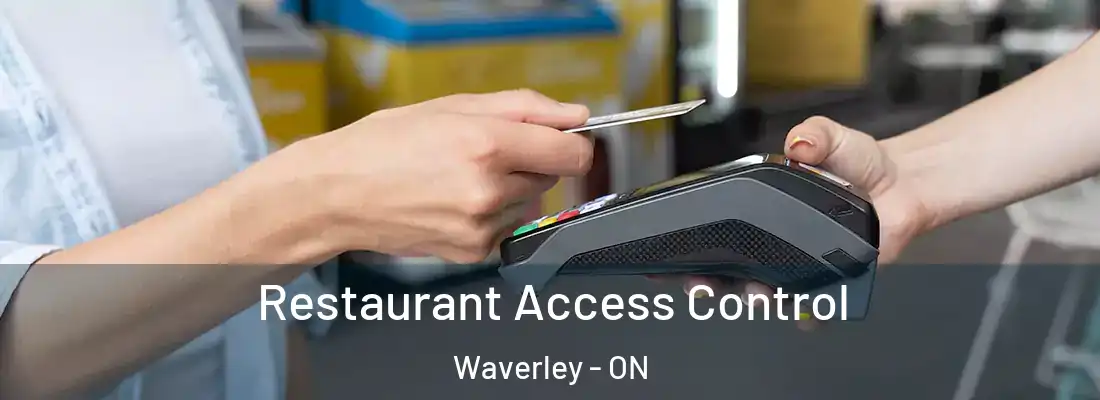  Restaurant Access Control Waverley - ON
