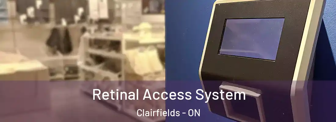  Retinal Access System Clairfields - ON