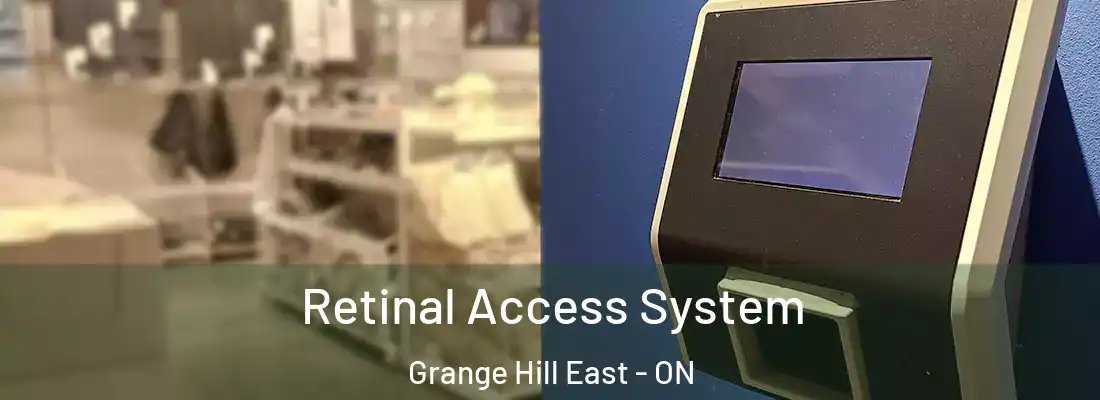  Retinal Access System Grange Hill East - ON