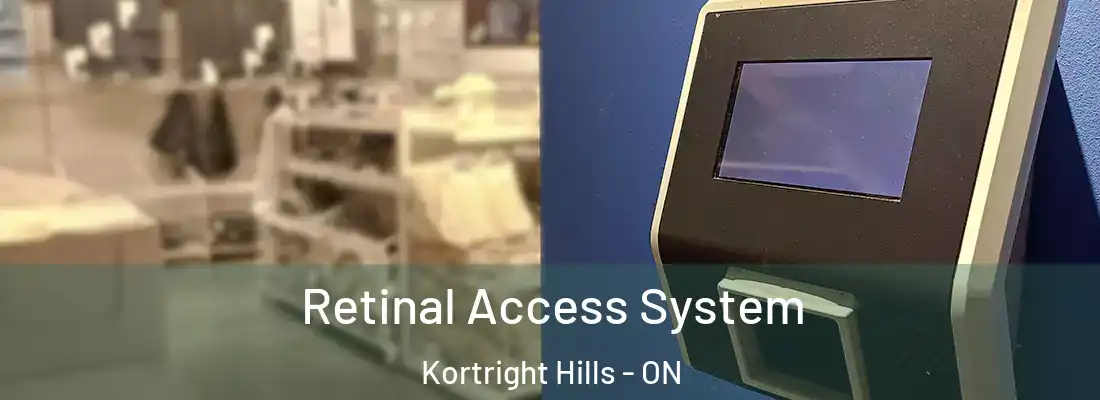  Retinal Access System Kortright Hills - ON