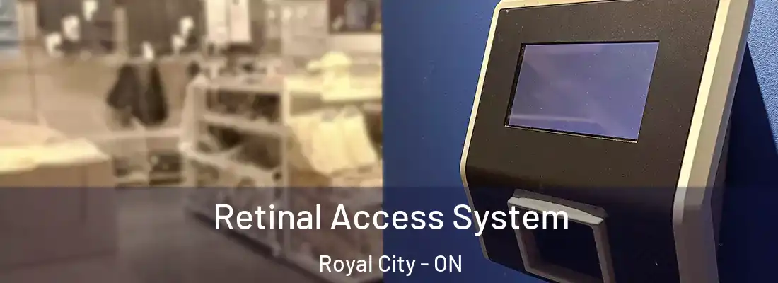  Retinal Access System Royal City - ON