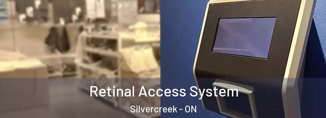  Retinal Access System Silvercreek - ON