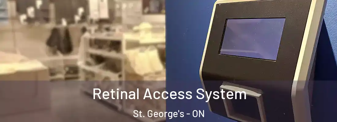  Retinal Access System St. George's - ON