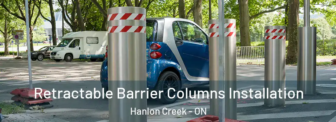  Retractable Barrier Columns Installation Hanlon Creek - ON