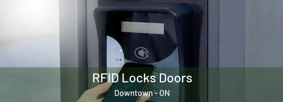  RFID Locks Doors Downtown - ON
