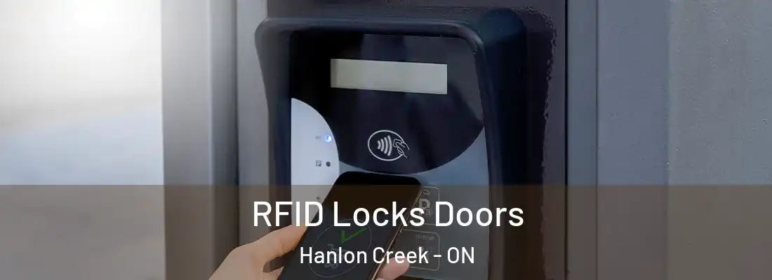  RFID Locks Doors Hanlon Creek - ON