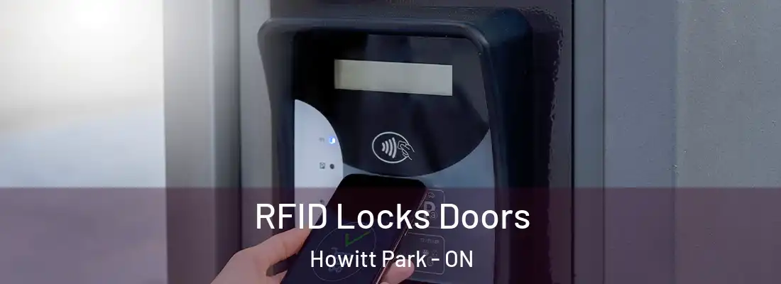  RFID Locks Doors Howitt Park - ON