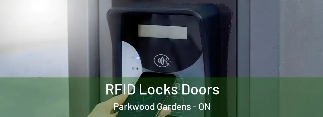  RFID Locks Doors Parkwood Gardens - ON