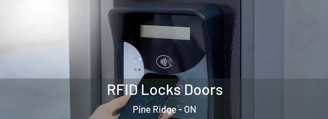 RFID Locks Doors Pine Ridge - ON