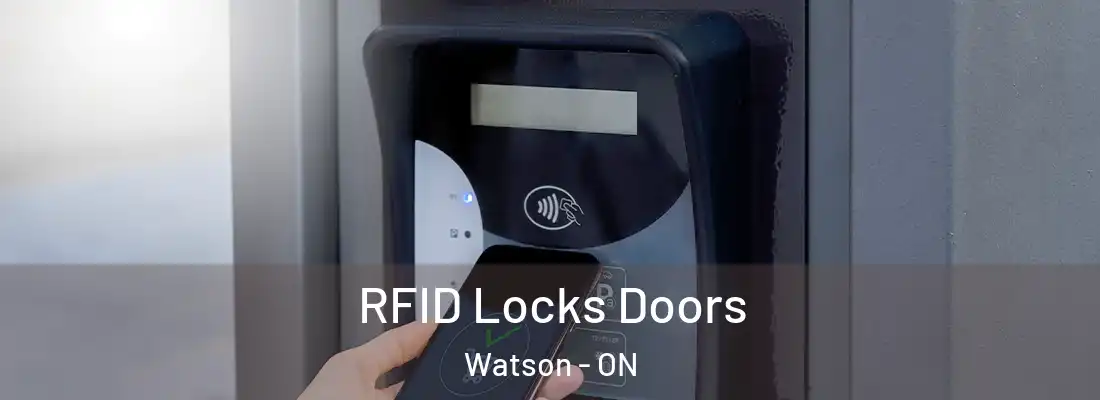  RFID Locks Doors Watson - ON